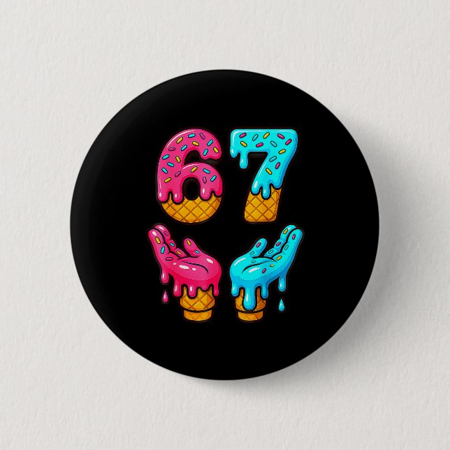 Funny 6 7 67 Six Seven Meme  Button (Front)
