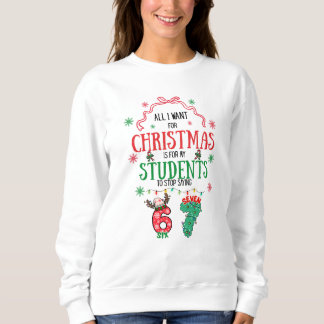 Funny 6-7 funny teacher Christmas Hoodie