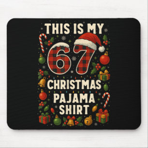 Funny 6-7 Gen Alpha Meme, This Is My 67 Christmas Mouse Pad