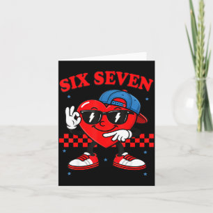 Funny 6 7 Meme Heart Six Seven 67 Valentine Couple Card