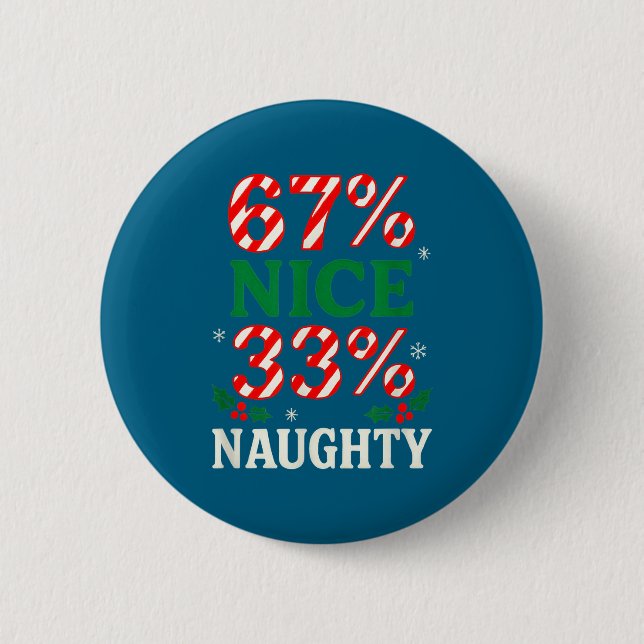 Funny 6 7 Meme Naughty 67 Button (Front)