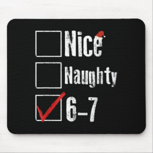 Funny 6-7 Meme Nice Naughty 67 Christmas Brain Rot Mouse Pad