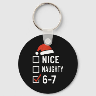 Funny 6-7 Meme Nice Naughty Christmas, Six Seven C Keychain
