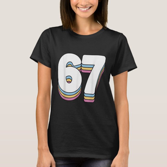 Funny 6 7 Meme Six Seven Gen Alpha Slang 67  T-Shirt (Front)