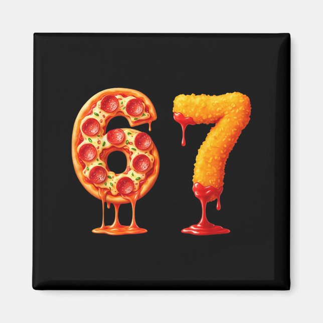 Funny 6 7 Zza Nugget Meme Six Seven 67 Food Lovers Magnet (Front)