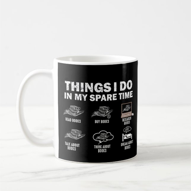 Funny 6 Things I Do In My Spare Time Books Coffee Mug (Left)