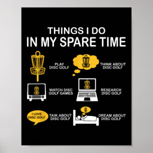 Funny 6 Things I Do In My Spare Time Disc Golf Pla Poster