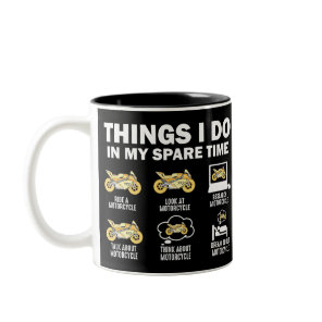 Funny 6 Things I Do In My Spare Time Motorcycle Two-Tone Coffee Mug
