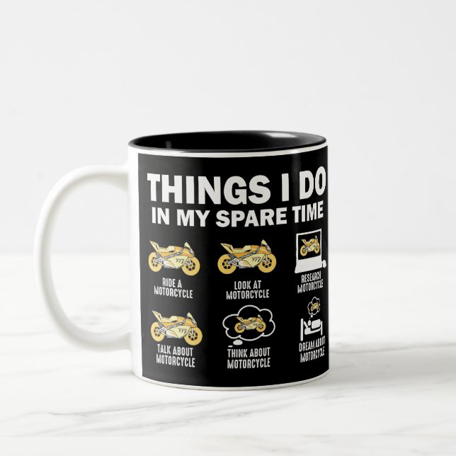 Funny 6 Things I Do In My Spare Time Motorcycle Two-Tone Coffee Mug (Left)