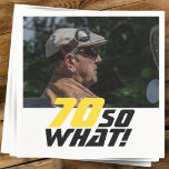 Funny 70 so what Quote Photo 70th Birthday  Napkins<br><div class="desc">Funny 70 so what Quote Photo 70th Birthday Party Napkins. A motivational and funny text 70 So what is great for a person with a sense of humor. The text is in yellow and black color. Add your photo. You can change the age.</div>