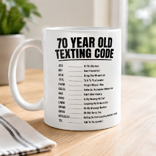 Funny 70 Year Old Texting Code Coffee Mug