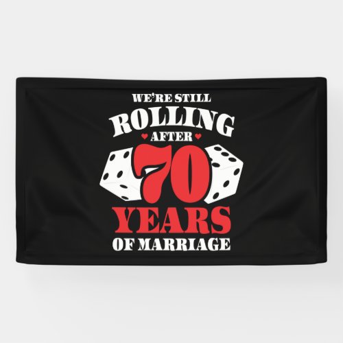 Funny 70th  Anniversary Couples Married 70 Years Banner