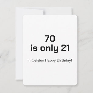 Funny 70th Birthday Card 21 Celsius Joke