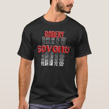 Funny 70th Birthday Custom Name Black Red White T-shirt by JaclinArt at Zazzle