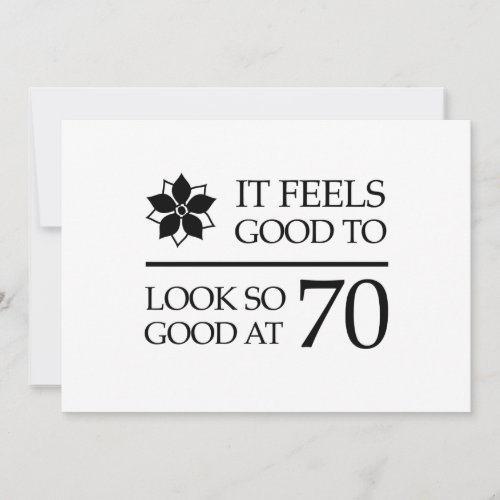 Funny 70th Birthday Feels Good Card