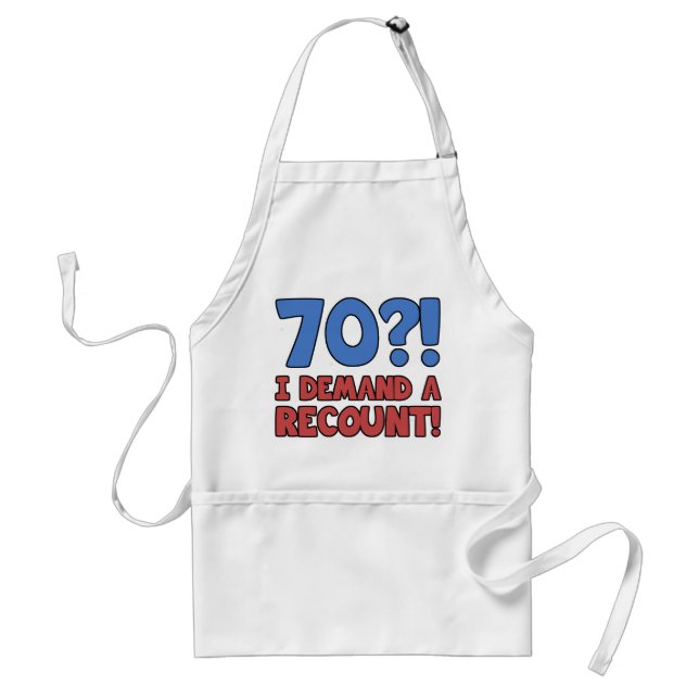 Funny 70th Birthday Gag Gift Adult Apron (Front)