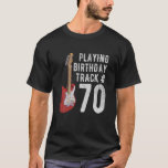 Funny 70Th Birthday Guitar Music Lover Birthday Gi T-Shirt<br><div class="desc">Funny 70th birthday shirt for men women, 70 year old birthday gifts for men women. Awesome retro music quotes sayings playing birthday track number 70 acoustic bass electric guitar player graphic tee shirt. Cool happy birthday shirt for guitarist musician. Great classic unique birthday gifts idea for husband wife dad mom...</div>
