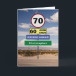 Funny 70th Birthday Humor Road Signs Add Your Name Card<br><div class="desc">For those that have a 70th birthday we have designed the road signs to raise a chuckle. Easily add the name you require to the green sign using the template provided  . The message inside the card can also be personalized to become a very special birthday card</div>