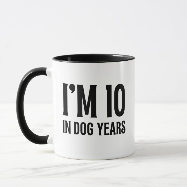  Funny 70th Birthday I'm 10 In Dog Years Mug (Left)