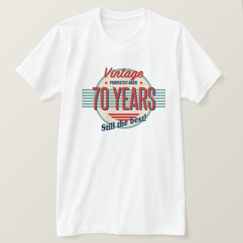 Funny 70th Birthday Old Fashioned T_Shirt