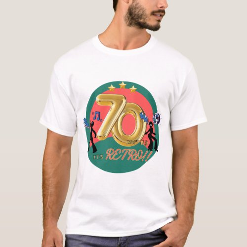 Funny 70th Birthday Quote 70 isnt old its retr T_Shirt