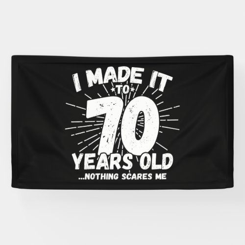 Funny 70th Birthday Quote Sarcastic 70 Year Old Banner