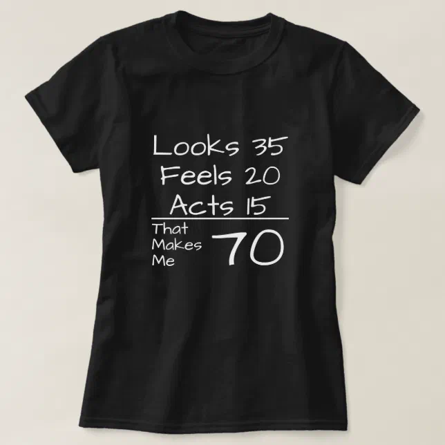 Funny 70th Birthday T Shirt Zazzle