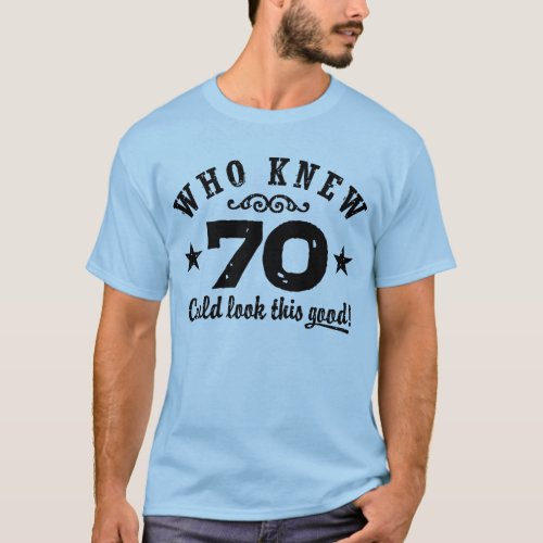 Funny 70th Birthday T_Shirt