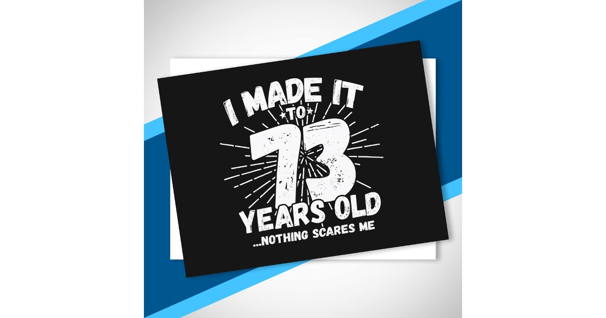 Funny 73rd Birthday Quote Sarcastic 73 Year Old Postcard | Zazzle