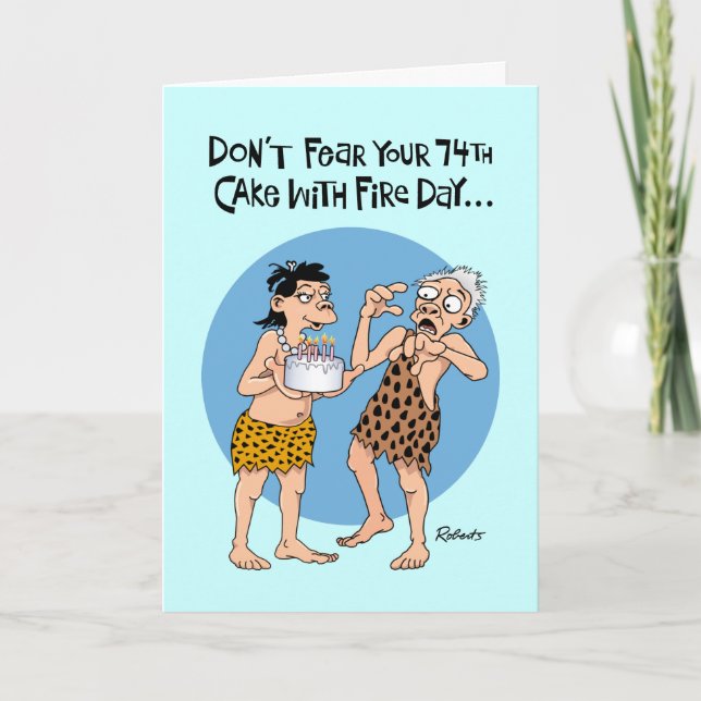 Funny 74th Birthday Card (Front)