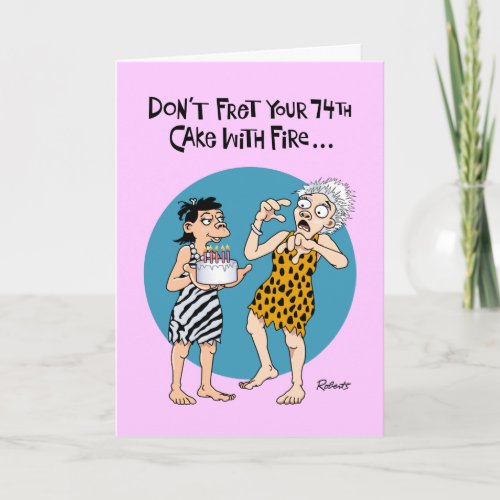 Funny 74th Birthday Card