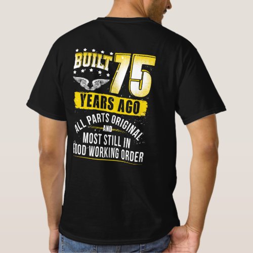 Funny 75th Birthday B_Day Gift Saying Age 75 Year T_Shirt