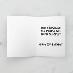 Funny 75th Birthday Card | Zazzle