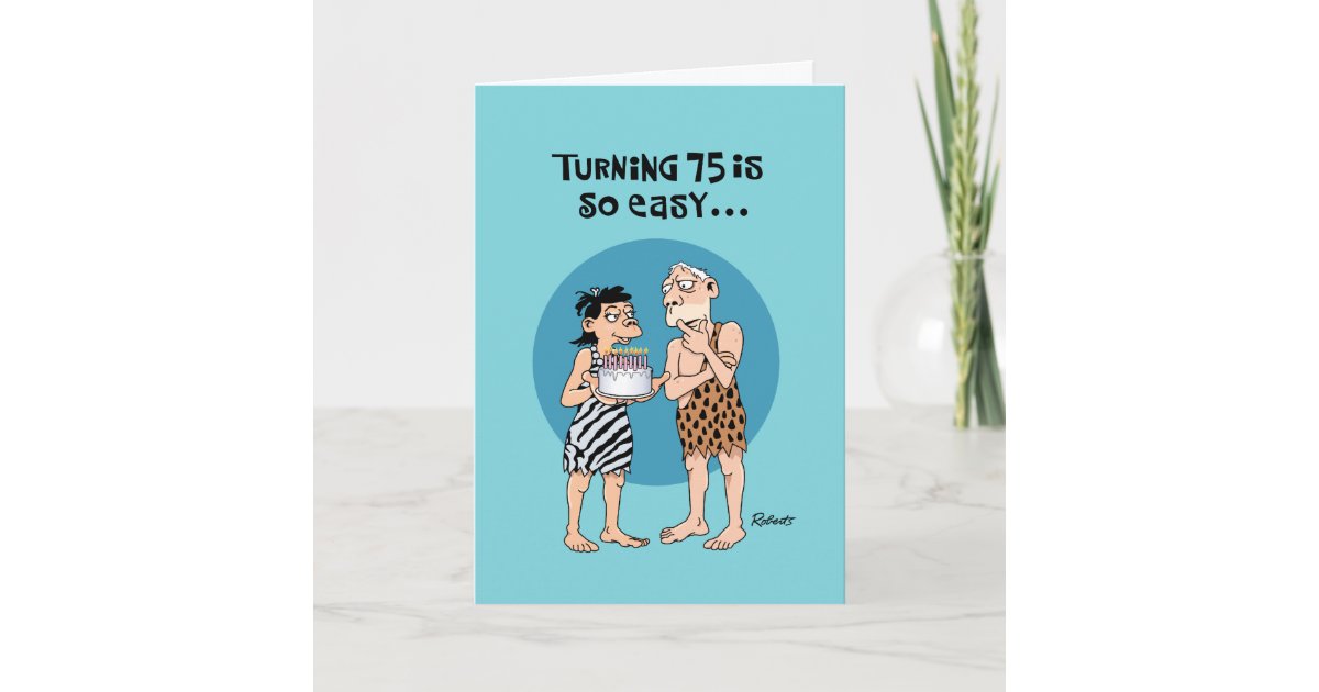 Funny 75th Birthday Card | Zazzle.com