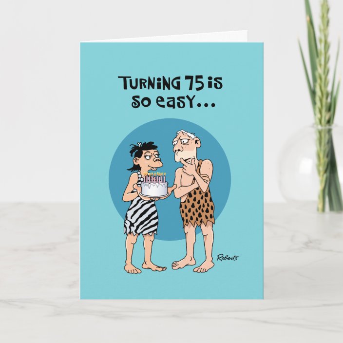 funny-75th-birthday-card-zazzle