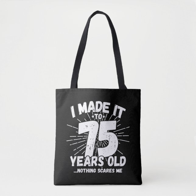 Funny 75th Birthday Quote Sarcastic 75 Year Old Tote Bag (Front)