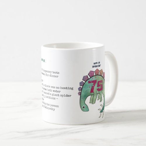 Funny 75th Personalized When I was Your Age Dino Coffee Mug