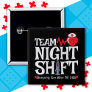 Funny 7:05 Team Night Shift Nurse Appreciation Button