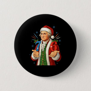 Funny 7-6 6-7 George Washington Santa 67 Meme Chri Button