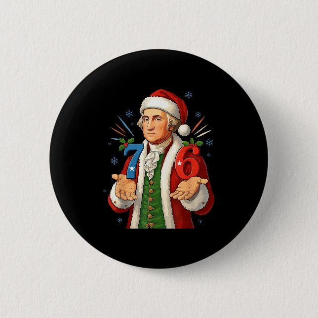 Funny 7-6 6-7 George Washington Santa 67 Meme Chri Button (Front)