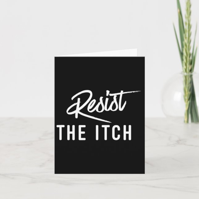 Funny 7 Year Anniversary Shirt - Resist The Itch  Card (Front)