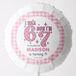 Funny 7th Birthday   “I Was 6, Now 7” Party Balloon
