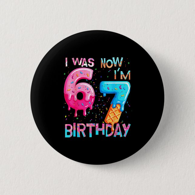 Funny 7th Birthday Six Seven 6 Button (Front)