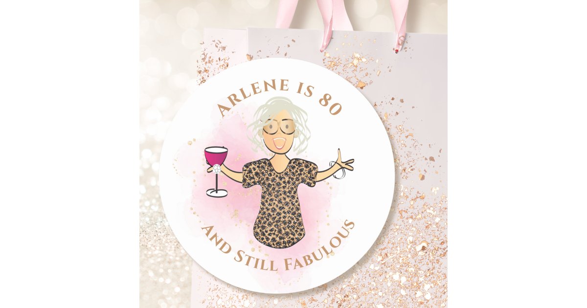 Funny 80 and Fabulous Cartoon 80th Birthday Sassy Classic Round Sticker ...