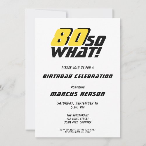 Funny 80 so what Quote 80th Birthday  Invitation