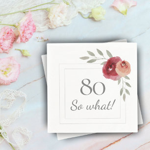 Funny 80 So What Watercolor 80th Birthday Party Napkins