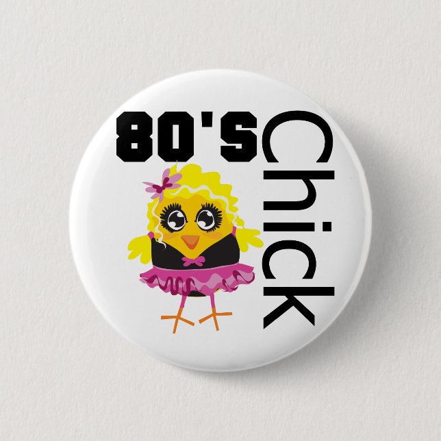 Funny 80s Chick Button (Front)
