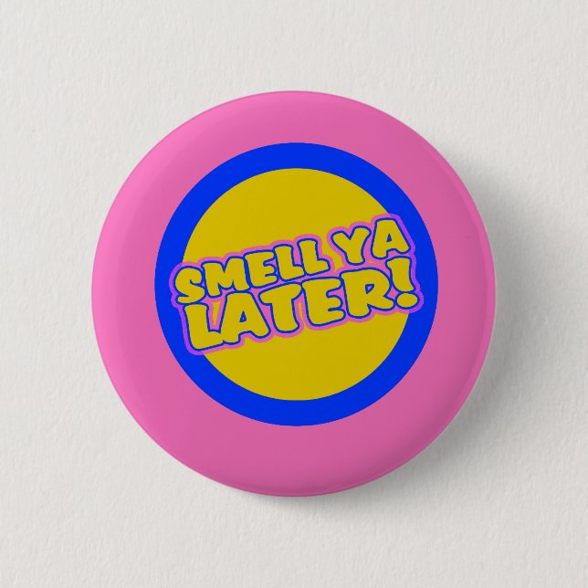 Funny 80s slang pinback button (Front)