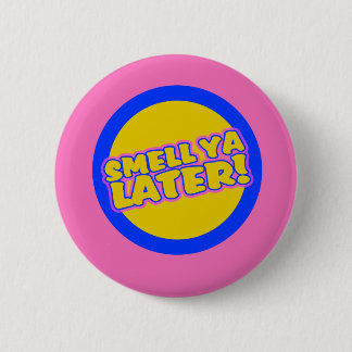 Funny 80s slang pinback button