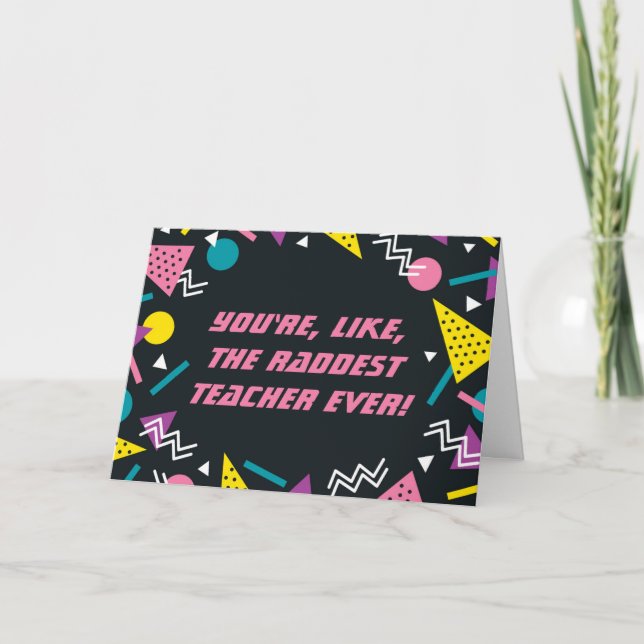 Funny 80s Slang Teacher Card (Front)